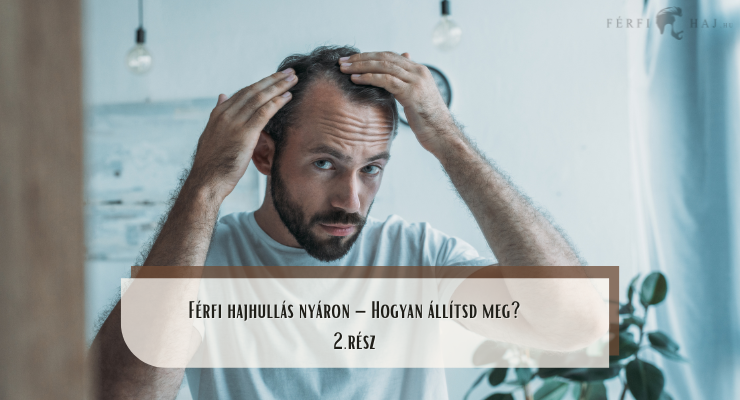 nyári hajhullás kezelése